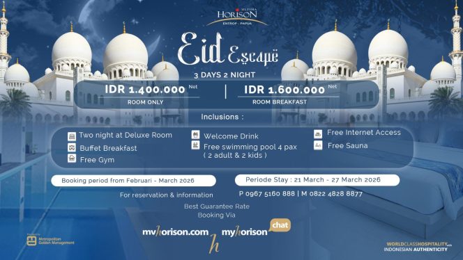 
					Nikmati ‘EidEscape’ Horison Ultima Entrop Papua, Bikin Libur Lebaran Makin Berkesan
